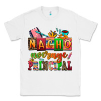 White nacho average principal Classic Tee - AdoDesignShop