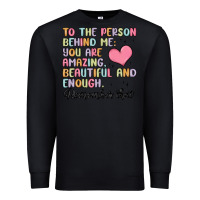 Black to the person behind me Premium Sweatshirt - MaliasSmallBusiness
