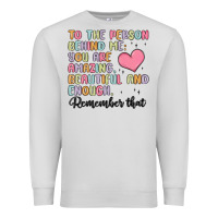 Dove Grey to the person behind me Premium Sweatshirt - MaliasSmallBusiness