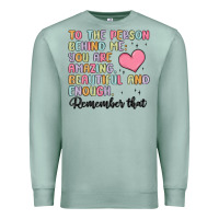 Seafoam to the person behind me Premium Sweatshirt - MaliasSmallBusiness