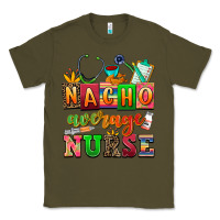 Army Green nacho average nurse Classic Tee - AdoDesignShop