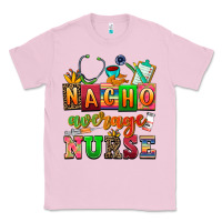 Bubblegum Pink nacho average nurse Classic Tee - AdoDesignShop