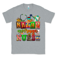 Heather Grey nacho average nurse Classic Tee - AdoDesignShop