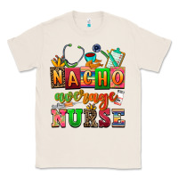Natural nacho average nurse Classic Tee - AdoDesignShop
