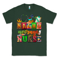 Sports Green nacho average nurse Classic Tee - AdoDesignShop