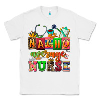 White nacho average nurse Classic Tee - AdoDesignShop