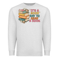 Oatmeal Heather it's a good day to read a book Premium Sweatshirt - MaliasSmallBusiness