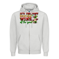 Dove Grey its the most wonderful wine of the year Zipper Hoodie - AdoDesignShop