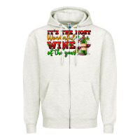 Oatmeal Heather its the most wonderful wine of the year Zipper Hoodie - AdoDesignShop