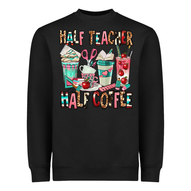 Half Teacher Half Coffee Heavyweight Sweatshirt by texasbilliewilder | Teevron