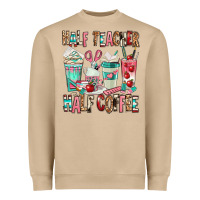 Mushroom half teacher half coffee Heavyweight Sweatshirt - texasbilliewilder