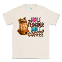 Natural half teacher half coffee Classic Tee - JahusDesignShop