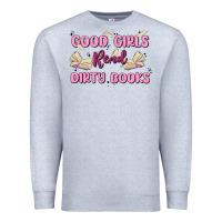Heather Grey good girls read dirty books Premium Sweatshirt - MaliasSmallBusiness