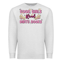 Oatmeal Heather good girls read dirty books Premium Sweatshirt - MaliasSmallBusiness