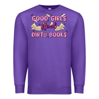 Purple good girls read dirty books Premium Sweatshirt - MaliasSmallBusiness