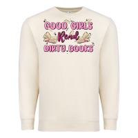 Sandshell good girls read dirty books Premium Sweatshirt - MaliasSmallBusiness