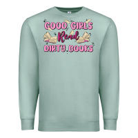 Seafoam good girls read dirty books Premium Sweatshirt - MaliasSmallBusiness