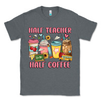 Half Teacher Half Coffee Classic Tee | Teevron
