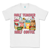 White half teacher half coffee Classic Tee - JahusDesignShop