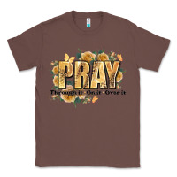 Chestnut pray through it on it and over it Classic Tee - JahusDesignShop