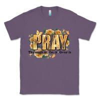 Lavender pray through it on it and over it Classic Tee - JahusDesignShop