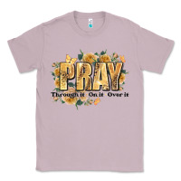 Lilac pray through it on it and over it Classic Tee - JahusDesignShop