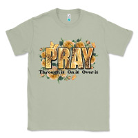 Matcha pray through it on it and over it Classic Tee - JahusDesignShop