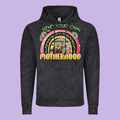 Mind Your Own Motherhood Vintage Hoodie Designed By Zillion Design Studio