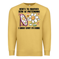 Antique Gold here's to another year of pretending i know what i Premium Sweatshirt - MaliasSmallBusiness