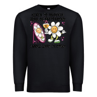 Black here's to another year of pretending i know what i Premium Sweatshirt - MaliasSmallBusiness