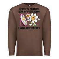 Chestnut here's to another year of pretending i know what i Premium Sweatshirt - MaliasSmallBusiness