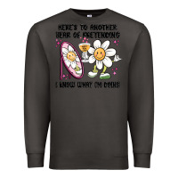 Smoke here's to another year of pretending i know what i Premium Sweatshirt - MaliasSmallBusiness