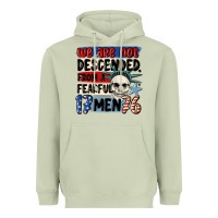 Matcha we are not descended from a fearful me Heavyweight Hoodie - MaliasSmallBusiness