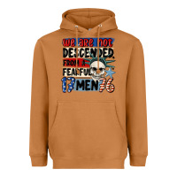 Meerkat we are not descended from a fearful me Heavyweight Hoodie - MaliasSmallBusiness