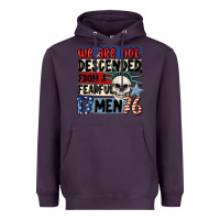 Plum we are not descended from a fearful me Heavyweight Hoodie - MaliasSmallBusiness
