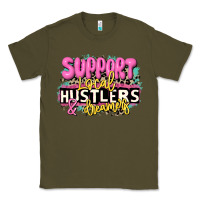 Army Green support local hustlers and dreamers Classic Tee - JahusDesignShop