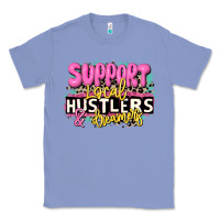 Colony Blue support local hustlers and dreamers Classic Tee - JahusDesignShop