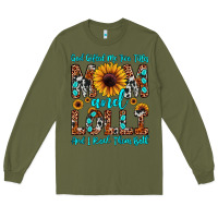 Army Green god gifted me two titles mom and lolli  and i rock Long Sleeve Tee - JahusDesignShop