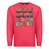 Cardinal i will not water myself down to be more digestible Premium Sweatshirt - MaliasSmallBusiness