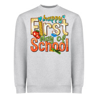Heather Grey happy first day of school Heavyweight Sweatshirt - texasbilliewilder