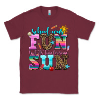 Burgundy school was  fun but its time for some  sun Classic Tee - AdoDesignShop