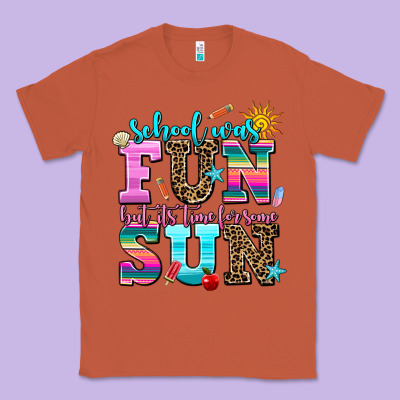 School Was  Fun But Its Time For Some  Sun Classic Tee Designed By Adodesignshop