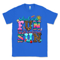 True Royal school was  fun but its time for some  sun Classic Tee - AdoDesignShop