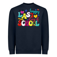 Happy Last Day Of School Heavyweight Sweatshirt | Teevron