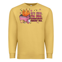 Antique Gold it's fine i'm fine everything's freakin' fine Premium Sweatshirt - MaliasSmallBusiness