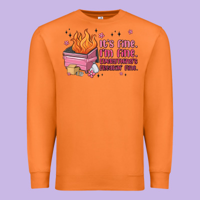 It's Fine I'm Fine Everything's Freakin' Fine Premium Sweatshirt Designed By Maliassmallbusiness