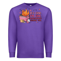 Purple it's fine i'm fine everything's freakin' fine Premium Sweatshirt - MaliasSmallBusiness