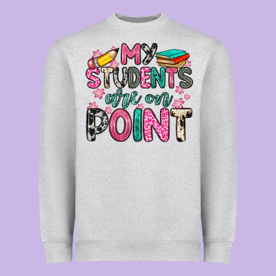 My Students Are On Point Heavyweight Sweatshirt Designed By Zillion Design Studio