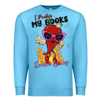 Ocean Blue i prefer my books extra spicy Premium Sweatshirt - MaliasSmallBusiness