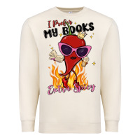 Sandshell i prefer my books extra spicy Premium Sweatshirt - MaliasSmallBusiness